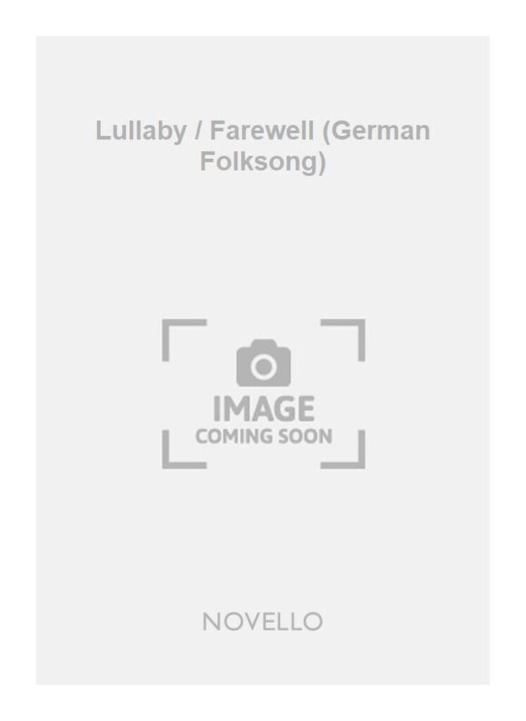 Lullaby / Farewell (German Folksong)